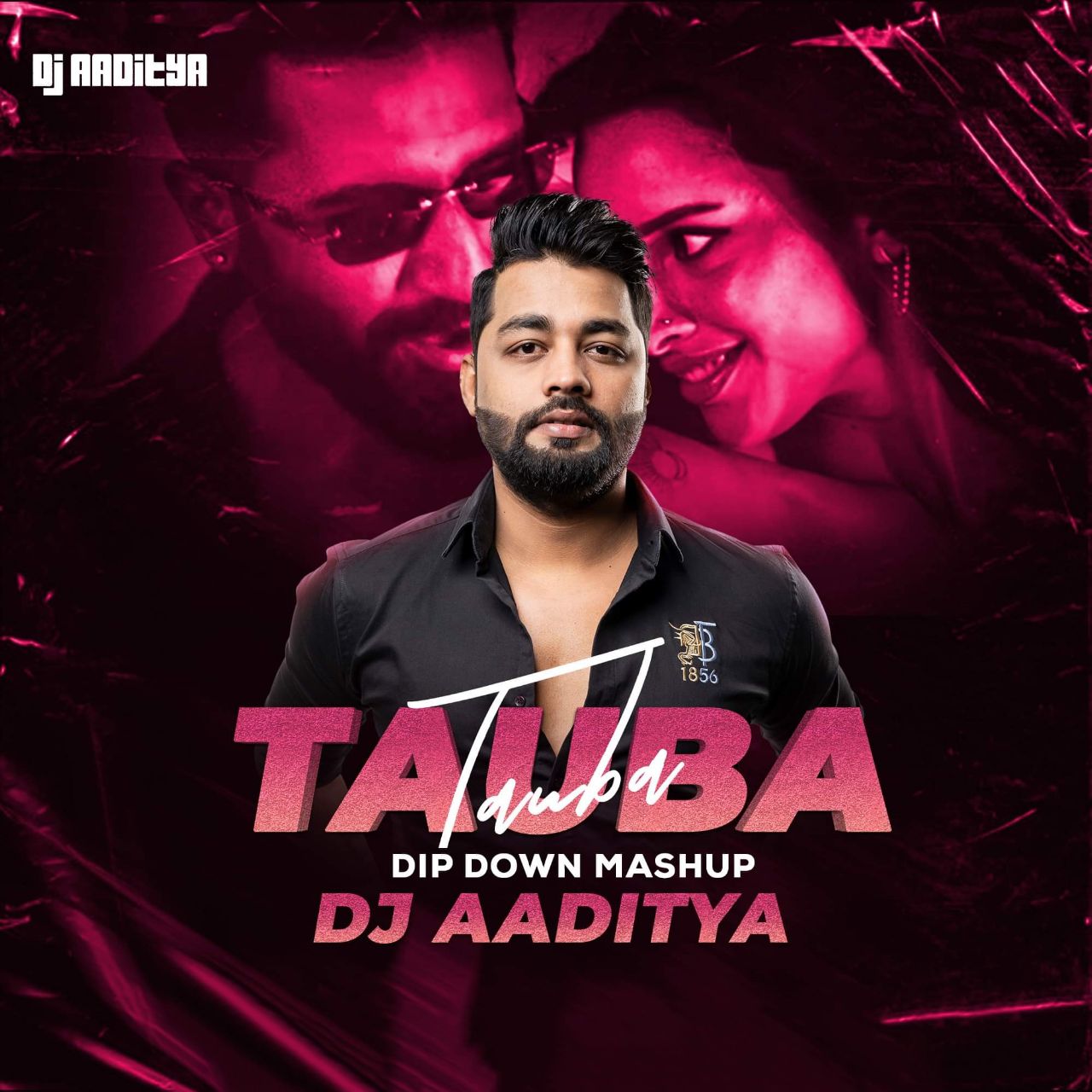 Tauba Tauba Remix (Dip Down Mashup) - DJ Aaditya